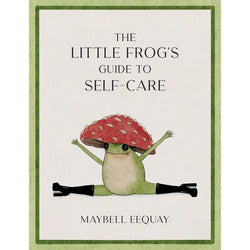 The Little Frog's Guide to Self-Care Book