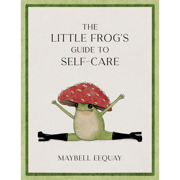The Little Frog's Guide to Self-Care Book
