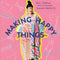Making Happy Things: 20+ Joyful and Sustainable Sewing Projects