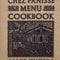 Chez Panisse Menu Cookbook by Alice Waters
