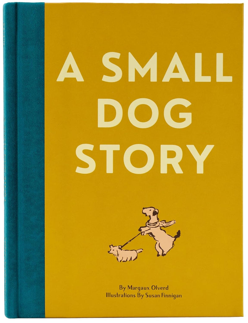 A Small Dog Story by Margaux Olverd