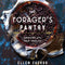 The Forager's Pantry: Cooking With Wild Edibles