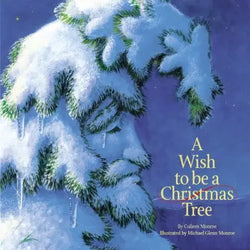 A Wish To Be A Christmas Tree Board Book