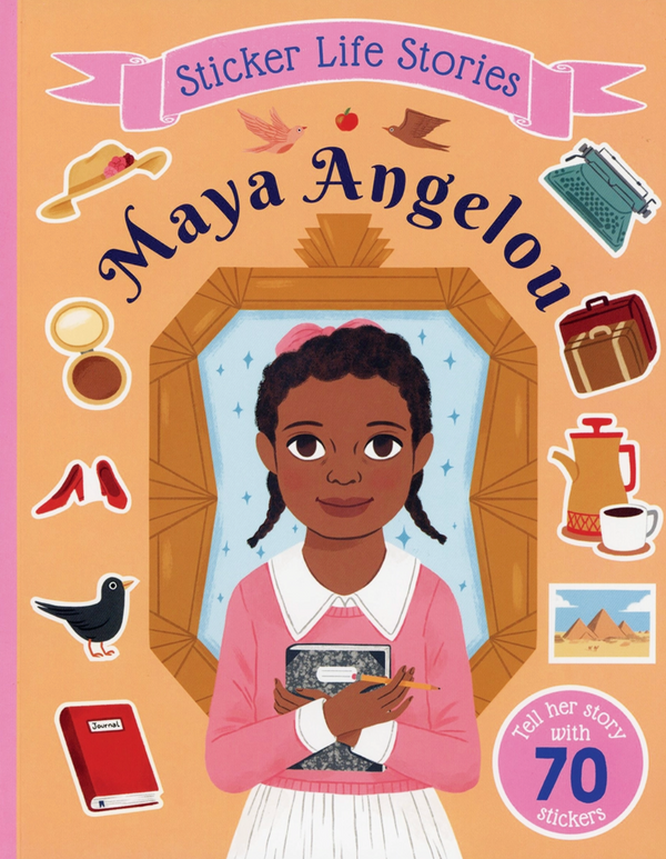 Sticker Life Stories: Maya Angelou