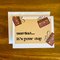 Unwind...It's Your Day Card