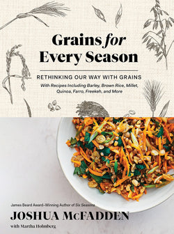 Grains for Every Season by Joshua McFadden