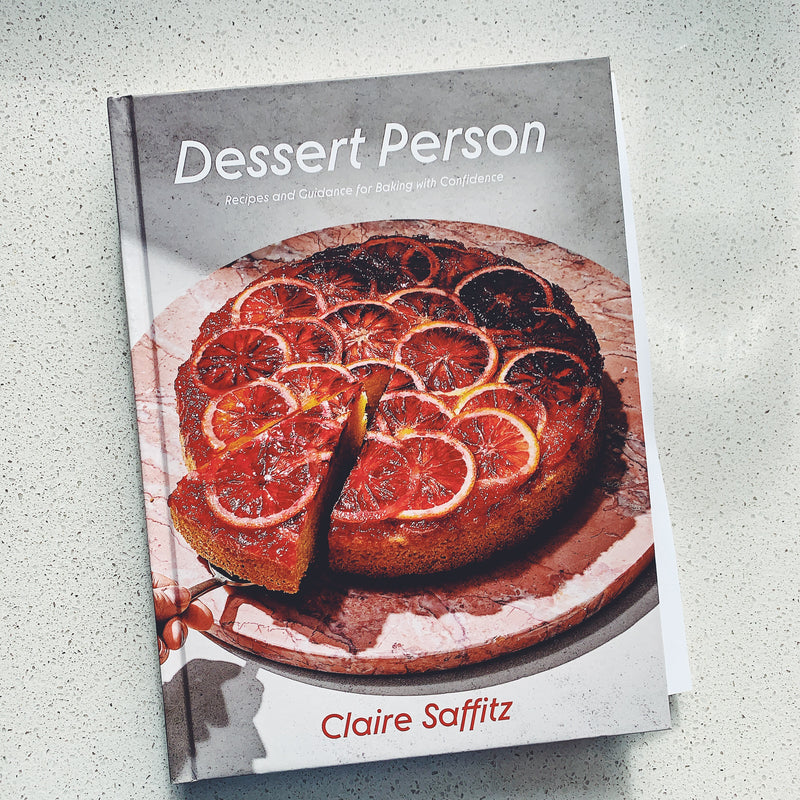 Dessert Person by Claire Saffitz
